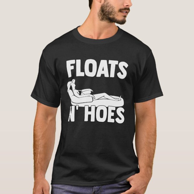 Boat Trip Float Tubing River Floats n'Hoes T-Shirt (Vorderseite)