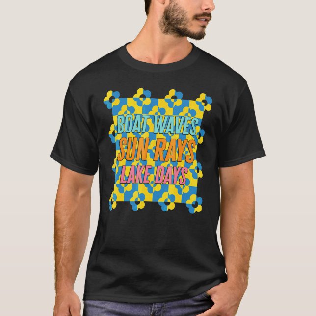 Boat Waves Sun Rays Lake Day T-Shirt (Vorderseite)