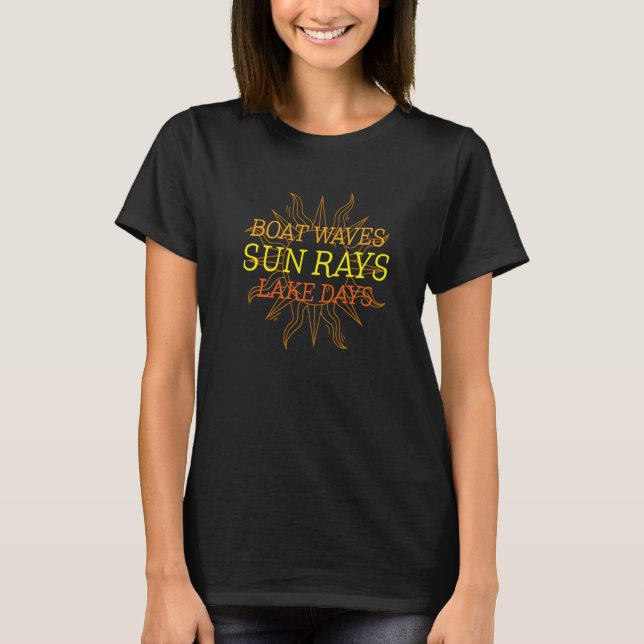 Boat Waves Sun Rays Lake Day T-Shirt (Vorderseite)
