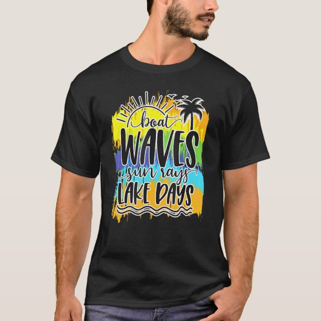 Boat Waves Sun Rays Lake Days T-Shirt (Vorderseite)