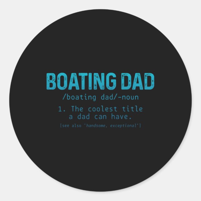 Boating Dad Definition Pontoon Kapitän Bootseigner Runder Aufkleber (Vorderseite)