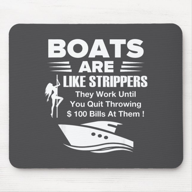 Boats Are Like Funny Sarcastic Cool Saying Quote  Mousepad (Vorne)