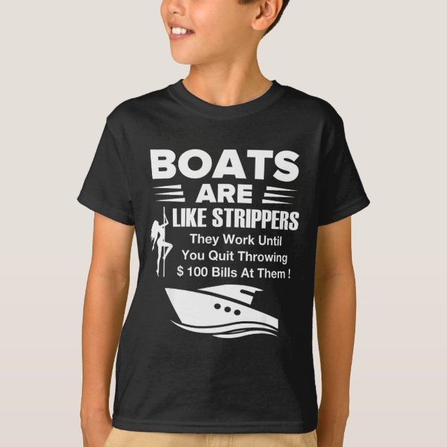 Boats Are Like Funny Sarcastic Cool Saying Quote  T-Shirt (Vorderseite)