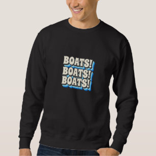 Boats Himym Captain Sweatshirt