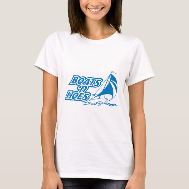 BOATS 'N HOS T-Shirt (Vorderseite)