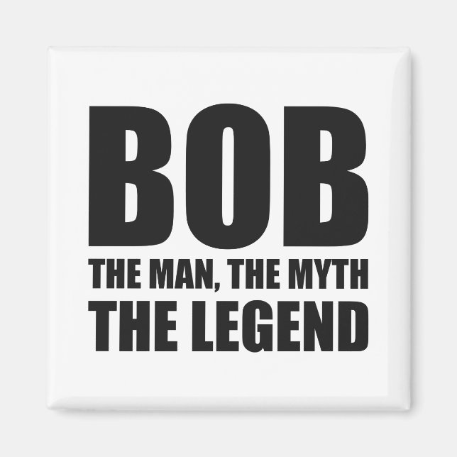 Bob der Mann, der Mythos, die Legende Magnet (Vorne)
