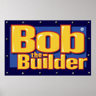 Bob des Builders Poster