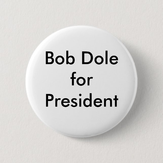 Bob Dole für Präsidenten Button (Vorderseite)