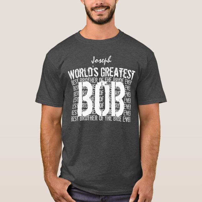 BOB Funny BRUDER DES BRIDE Wedding T-Shirt (Vorderseite)
