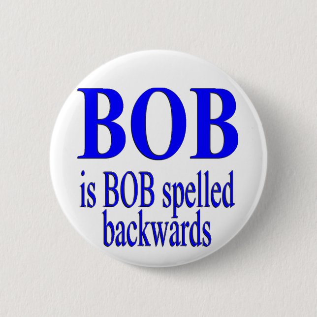 Bob ist Bob rückwärts Button (Vorderseite)