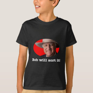 Bob Katter Entwurf - Bob sortiert ihn T-Shirt