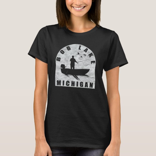 Bob Lake Fischen Michigan T-Shirt (Vorderseite)
