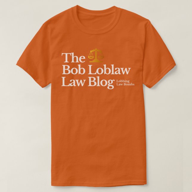 Bob Loblaw Law Blog Lobbing Law Bomben T-Shirt (Design vorne)