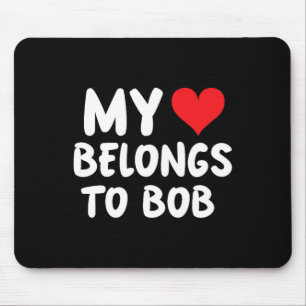 Bob - Mein Herz gehört Bob - Liebe Mousepad