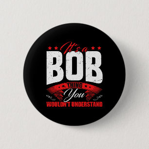 Bob Name Personalisierter Geburtstag Lustig Weihna Button