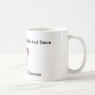 Bob Steve und shannon, Steve, Bob und Shannon,… Kaffeetasse