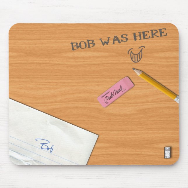 "Bob war hier" Mousepad (Vorne)