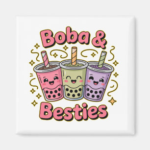 BOBA & Besties Vibes - Perfekt für Boba Tea Liebha Magnet