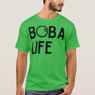 Boba Life Design T-Shirt