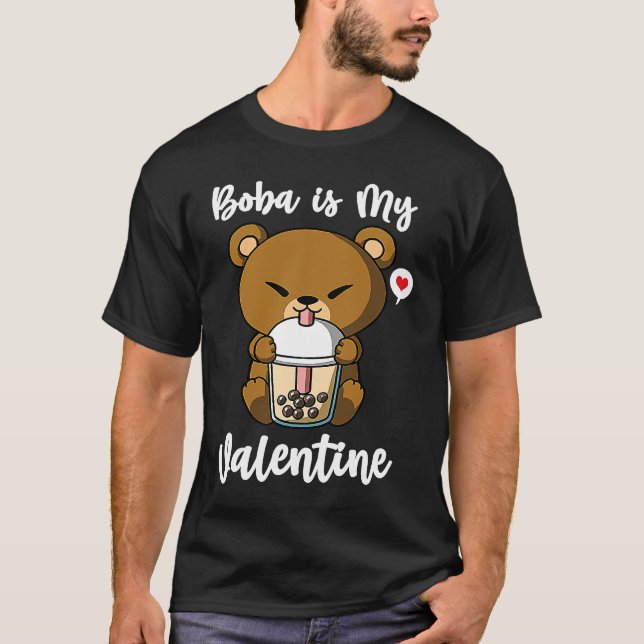 Boba Tea is My Valentine Bear Anti Valentines Day T-Shirt (Vorderseite)