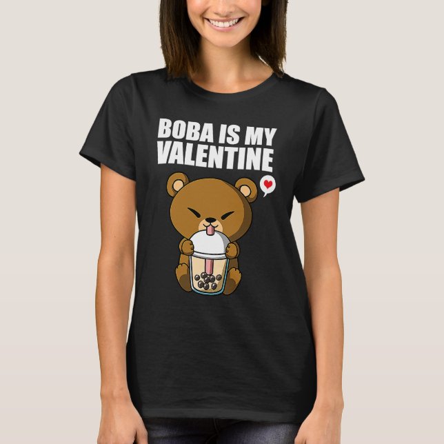 Boba Tea is My Valentine Bear Anti Valentines Day  T-Shirt (Vorderseite)