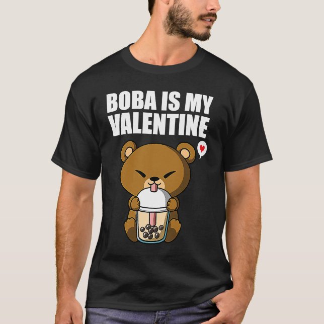 Boba Tea is My Valentine Bear Anti Valentines Day  T-Shirt (Vorderseite)