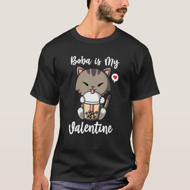 Boba Tea is My Valentine Cat Anti Valentines Day T-Shirt (Vorderseite)