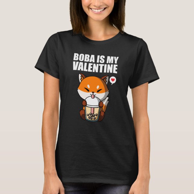 Boba Tea is My Valentine Fox Anti Valentines Day T-Shirt (Vorderseite)