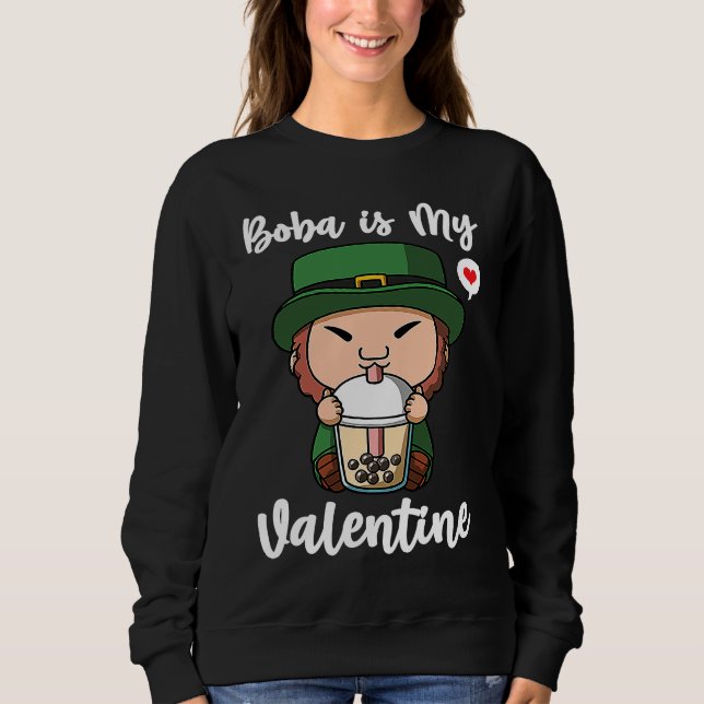 Boba Tea is My Valentine Leprechaun Anti Valentine Sweatshirt (Vorderseite)