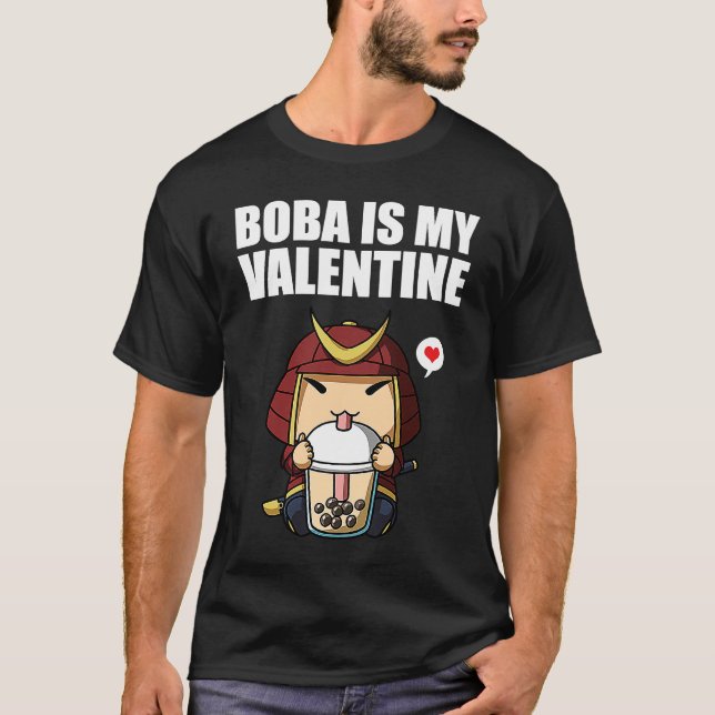 Boba Tea is My Valentine Samurai Anti Valentines D T-Shirt (Vorderseite)