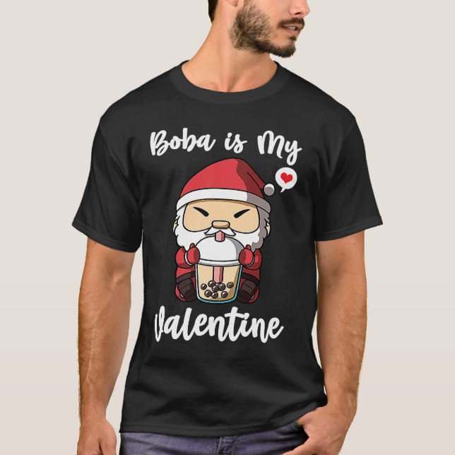 Boba Tea is My Valentine Santa Clause Anti Valenti T-Shirt (Vorderseite)