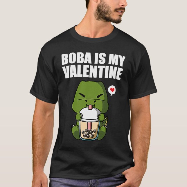 Boba Tea is My Valentine T Rex Dinosaur Anti Valen T-Shirt (Vorderseite)