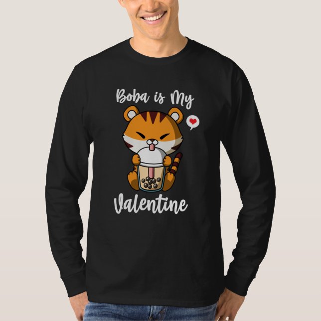 Boba Tea is My Valentine Tiger Anti Valentines Day T-Shirt (Vorderseite)