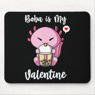 Boba Tea ist mein ValentinalAxolotl Anti-Valentine Mousepad