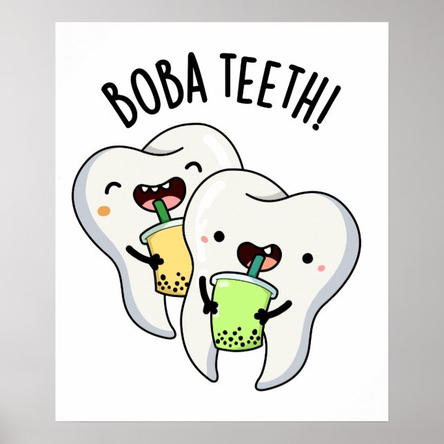 Boba Teeth Funny Boba Tea Pun Poster (Vorne)