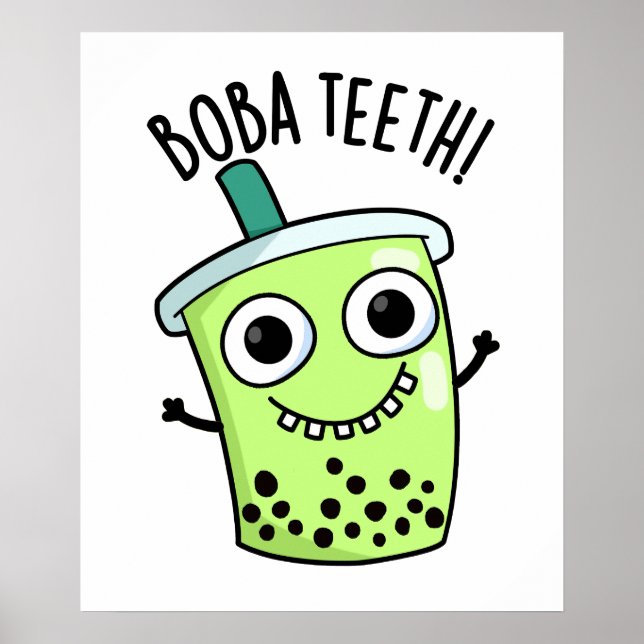 Boba Teeth Funny Boba Tea Pun Poster (Vorne)