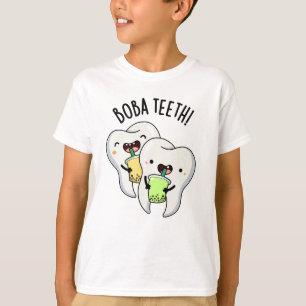 Boba Teeth Funny Boba Tea Pun T-Shirt