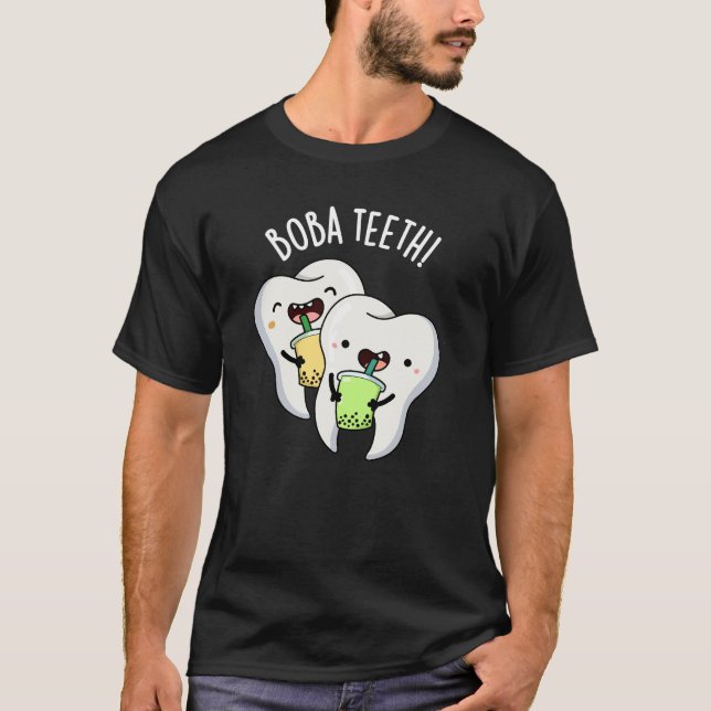 Boba Teeth Funny Boba Tee Pun Dark BG (Vorderseite)