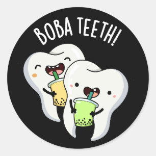 Boba Teeth Funny Boba Tee Pun Dark BG Runder Aufkleber