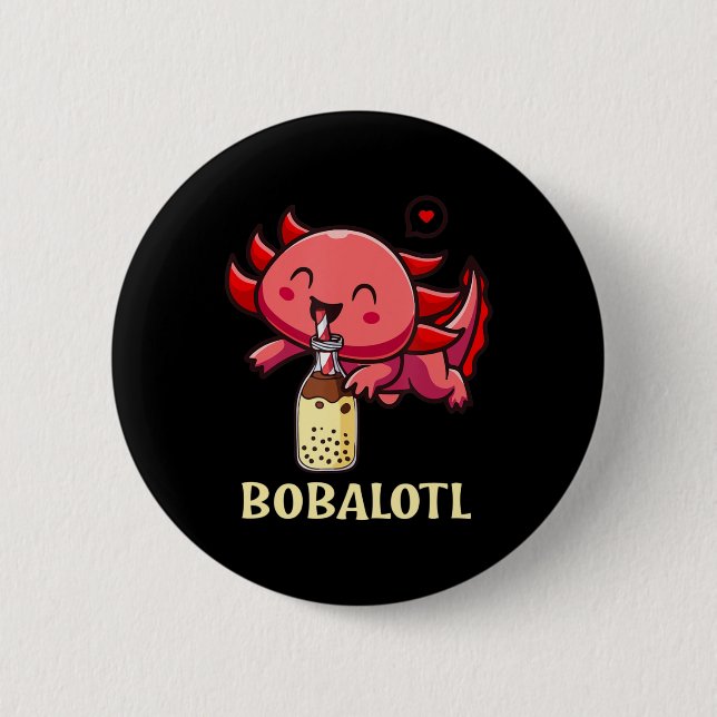 Bobalotl Axolotl Boba Tea Blase Milk Lover Button (Vorderseite)