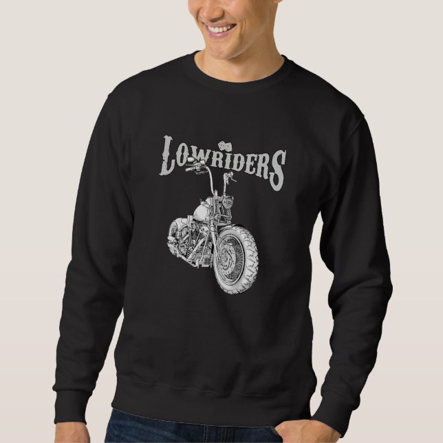 Bobber Low Rider Clothes Chicano Cholo Vicla Lowri Sweatshirt (Vorderseite)