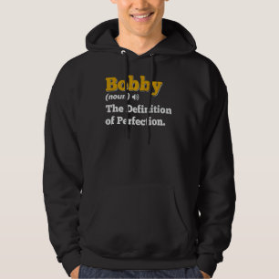 Bobby Gift Name Personalisiert Geburtsname Definit Hoodie