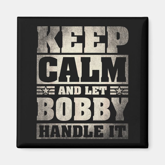 Bobby Name Shirt D Bobby First Name  Magnet (Vorne)