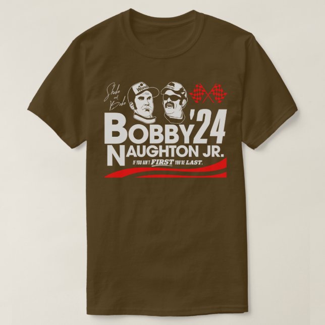 Bobby und Naughton Jr für 2024 T-Shirt (Design vorne)