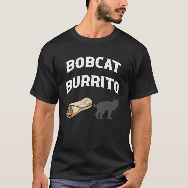 Bobcat Burrito Trapper Hunter T-Shirt (Vorderseite)