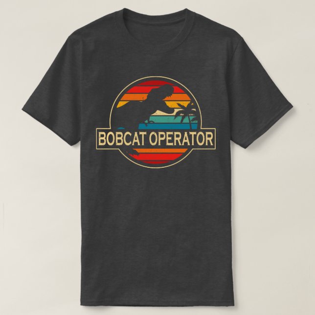 Bobcat Operator Dinosaurier T-Shirt (Design vorne)