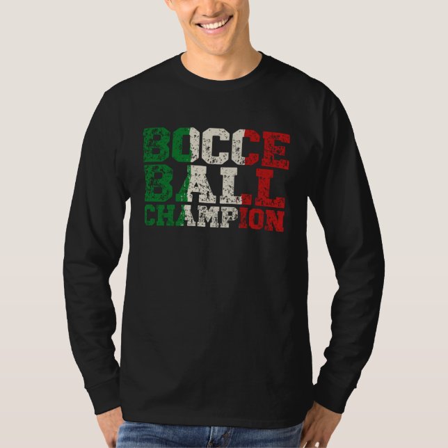 Bocce Ball Champion Bocce  Bocci Bocce Player  5 T-Shirt (Vorderseite)