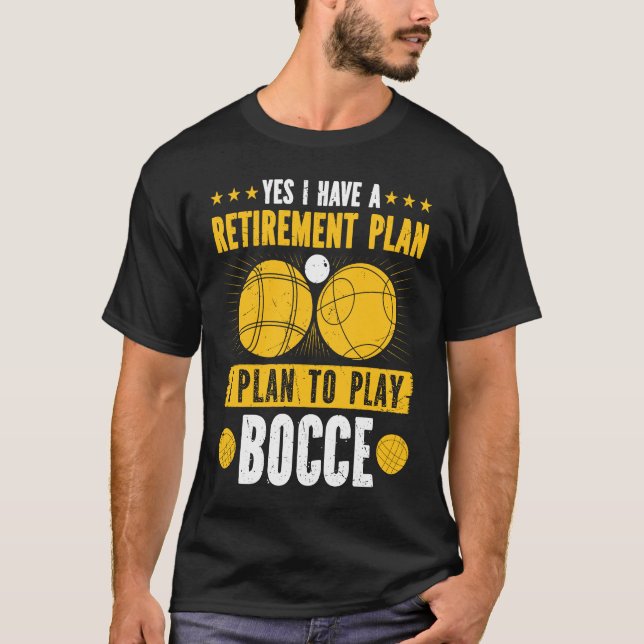 Bocce Ball Pensionsplan Boccia Player Pensionär T-Shirt (Vorderseite)