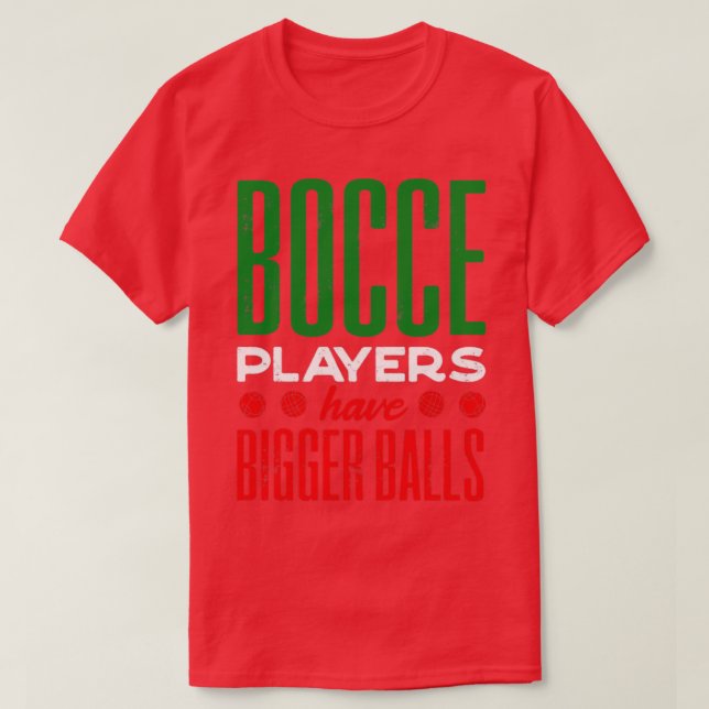 Bocce Ball Player Boules Bocce Spieler haben größe T-Shirt (Design vorne)