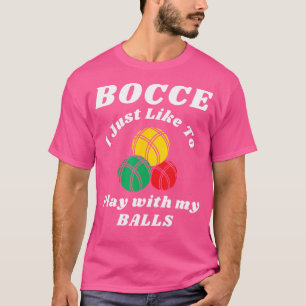 Bocce Ball Player Fun Späße Sprichwort Italienisch T-Shirt